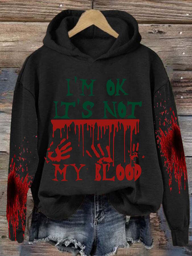 I'M Ok It'S Not My Blood  Halloween Women'S Printed Casual Long-Sleeved Sweatshirt
