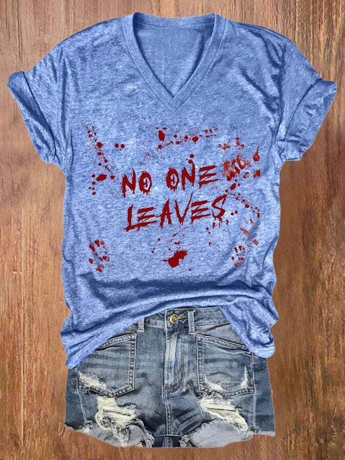 No One Leaves Women's Casual Printed T-Shirt