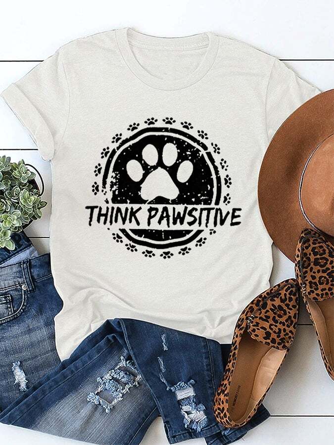 Women's Think Pawsitive Paw Print  Casual Cotton Tee