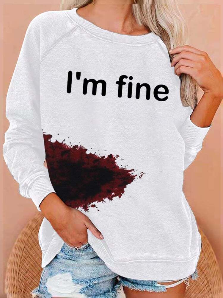 Women's Halloween Humorous Bloodstained I'm Fine Print Sweatshirt