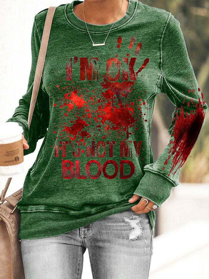 I'M Ok It'S Not My Blood Women's Casual Printed  Hoodie