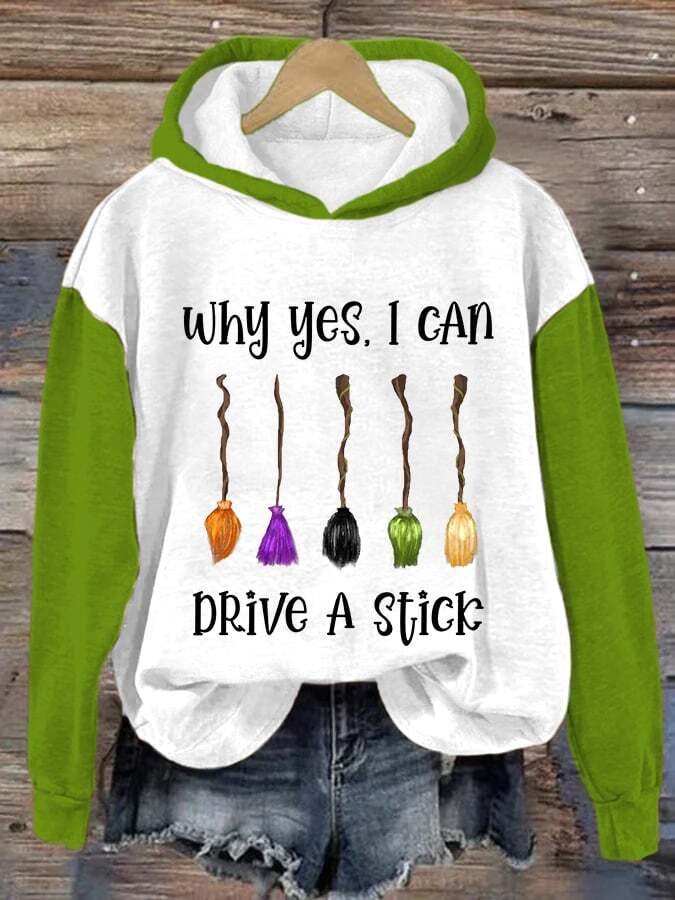 Women's Funny Halloween Why Yes, I Can Drive A Stick Print Hoodie