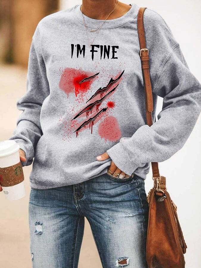 I Am Fine Women's Printed Long Sleeve Sweatshirt
