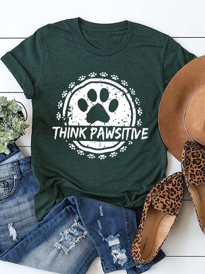 Women's Think Pawsitive Paw Print  Casual Cotton Tee