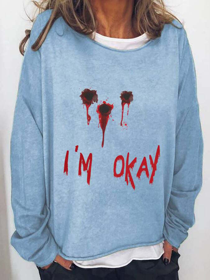 Women's Halloween Funny I'M OK Bloodstained Long Sleeve T-Shirt