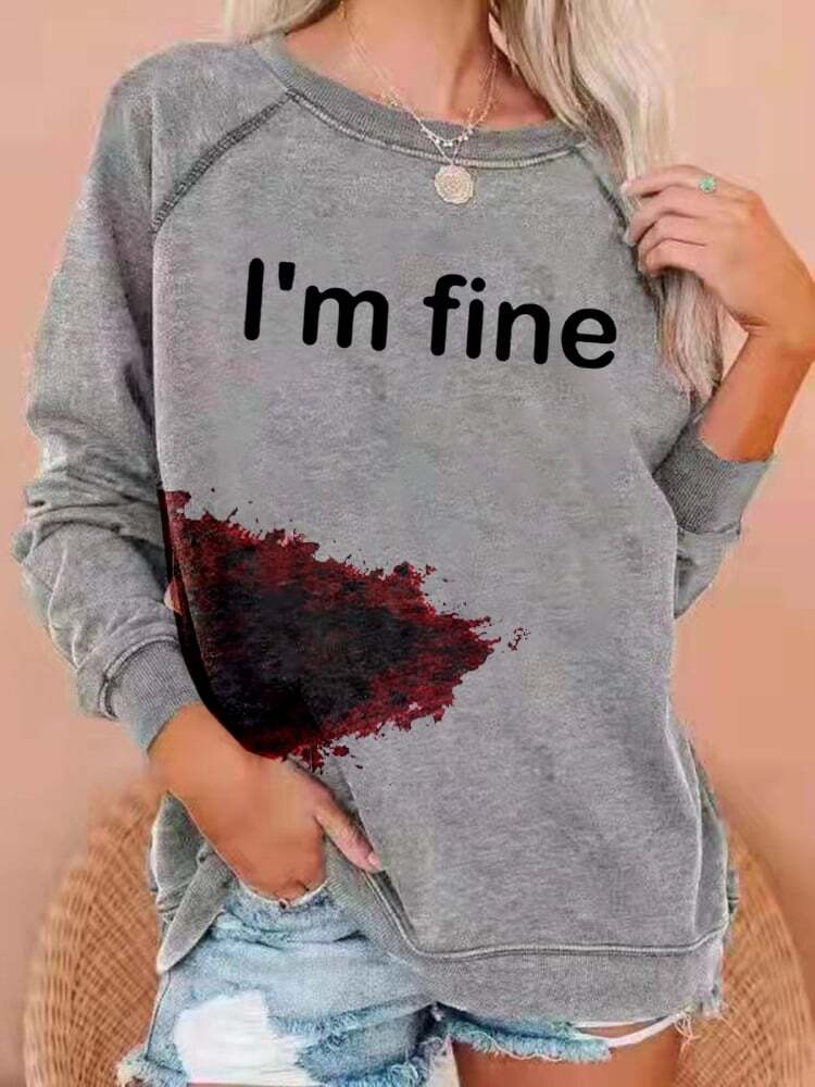 Women's Halloween Humorous Bloodstained I'm Fine Print Sweatshirt