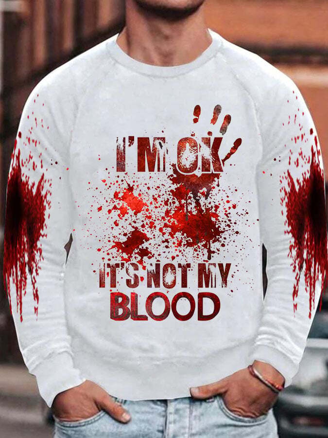 I'M Ok It'S Not My Blood Halloween Men's Printed Raglan Sleeve Sweatshirt