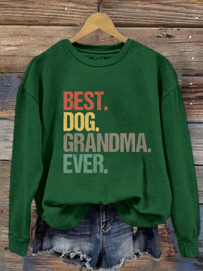 Women's Best Dog Grandma Ever Print Sweatshirt