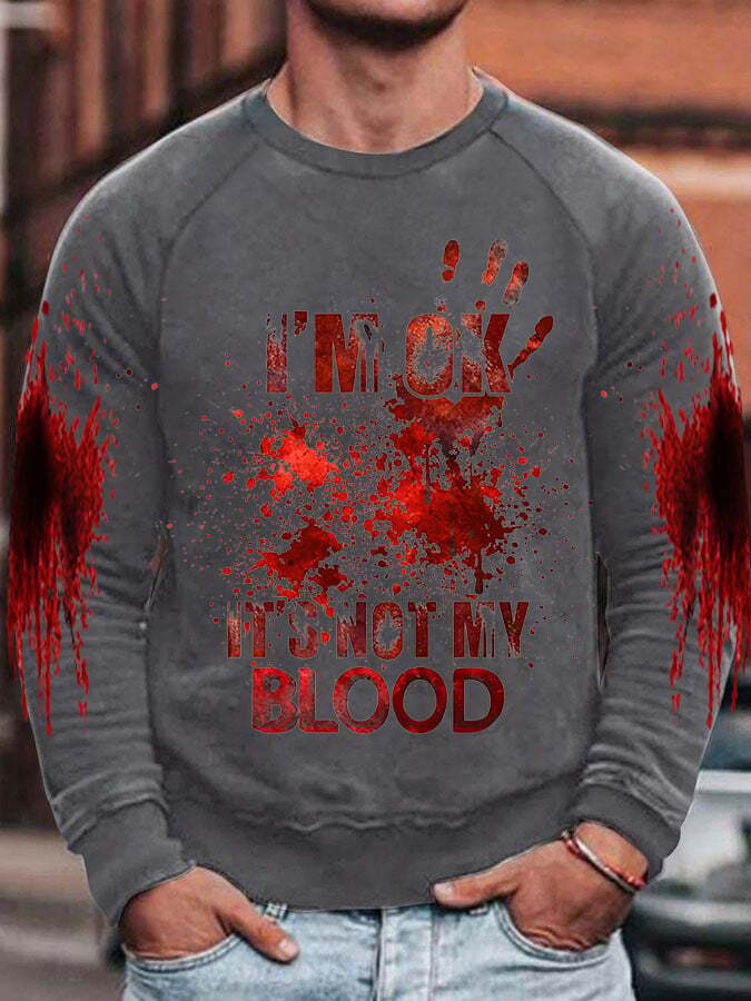 I'M Ok It'S Not My Blood Halloween Men's Printed Raglan Sleeve Sweatshirt
