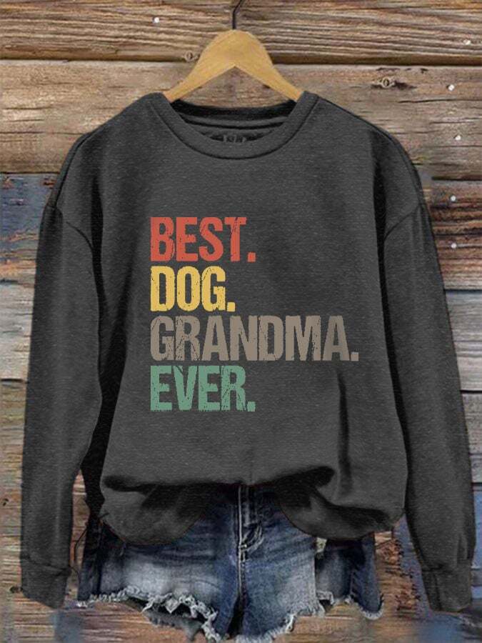 Women's Best Dog Grandma Ever Print Sweatshirt