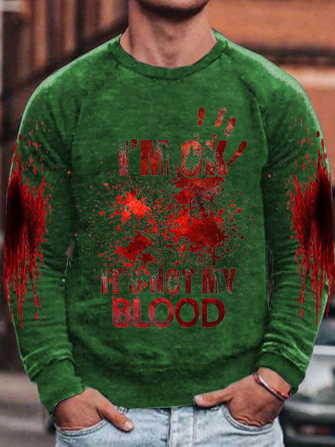 I'M Ok It'S Not My Blood Halloween Men's Printed Raglan Sleeve Sweatshirt