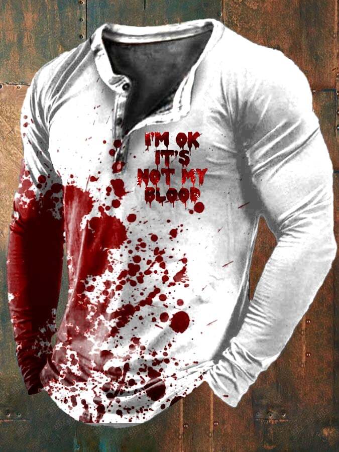 Men's I'M Ok It'S Not My Blood Print Button Long Sleeve Top