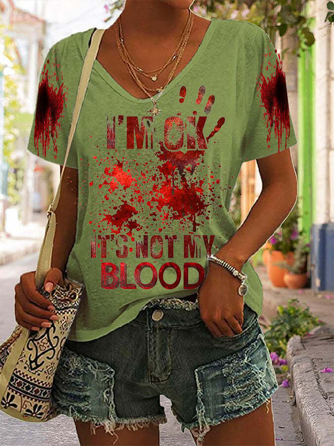 I'M Ok It'S Not My Blood Women's Casual Printed T-Shirt