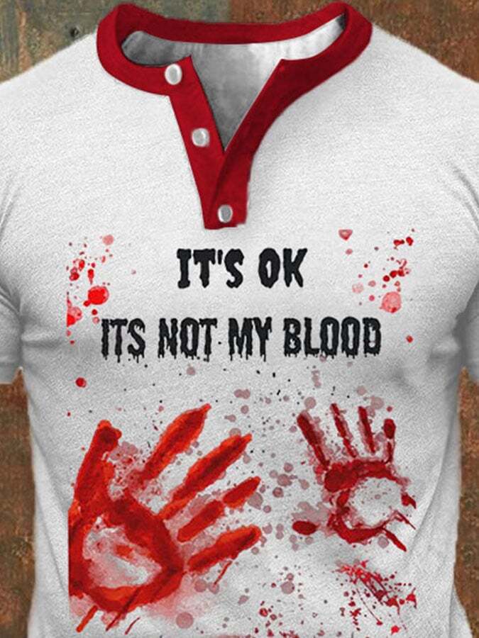 It's Ok It'S Not My Blood Halloween Men's Printed Short Sleeve T-Shirt