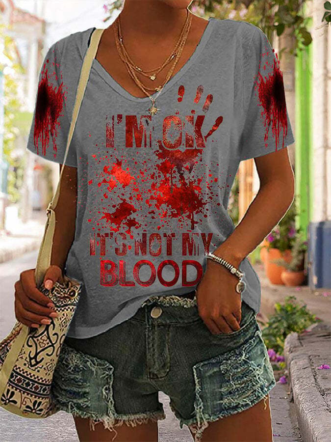 I'M Ok It'S Not My Blood Women's Casual Printed T-Shirt