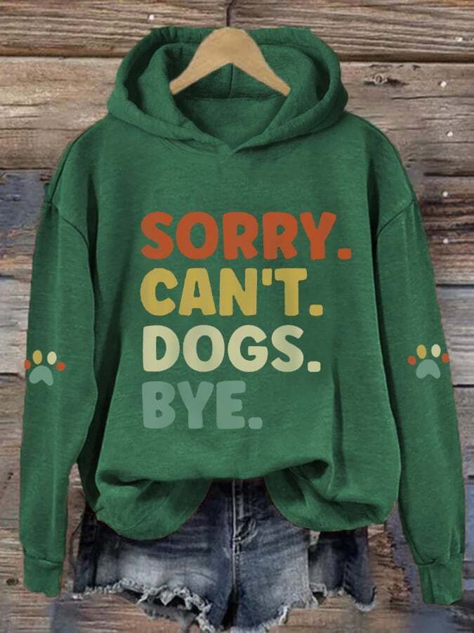 Women's Sorry Can't Dogs Bye.Dog Lovers Casual Hoodie