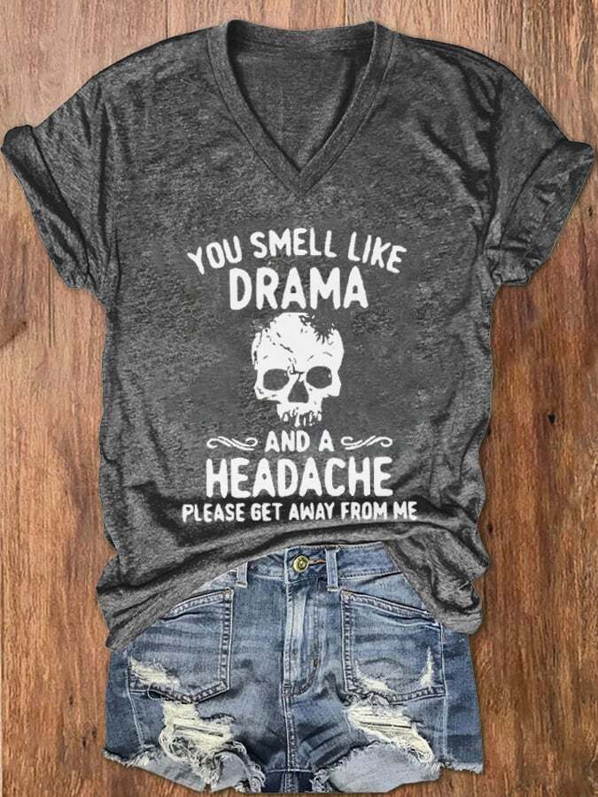 Women's Halloween You Smell Like Drama And A Headache Print V-Neck T-Shirt