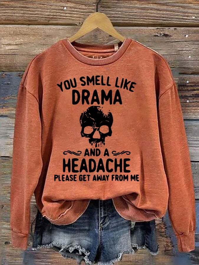 Women's Halloween You Smell Like Drama And A Headache Printed Round Neck Long Sleeve Sweatshirt