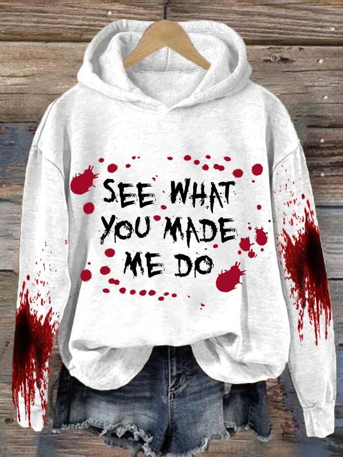 See What You Made Me Do Halloween Women'S Printed Casual Long-Sleeved Sweatshirt
