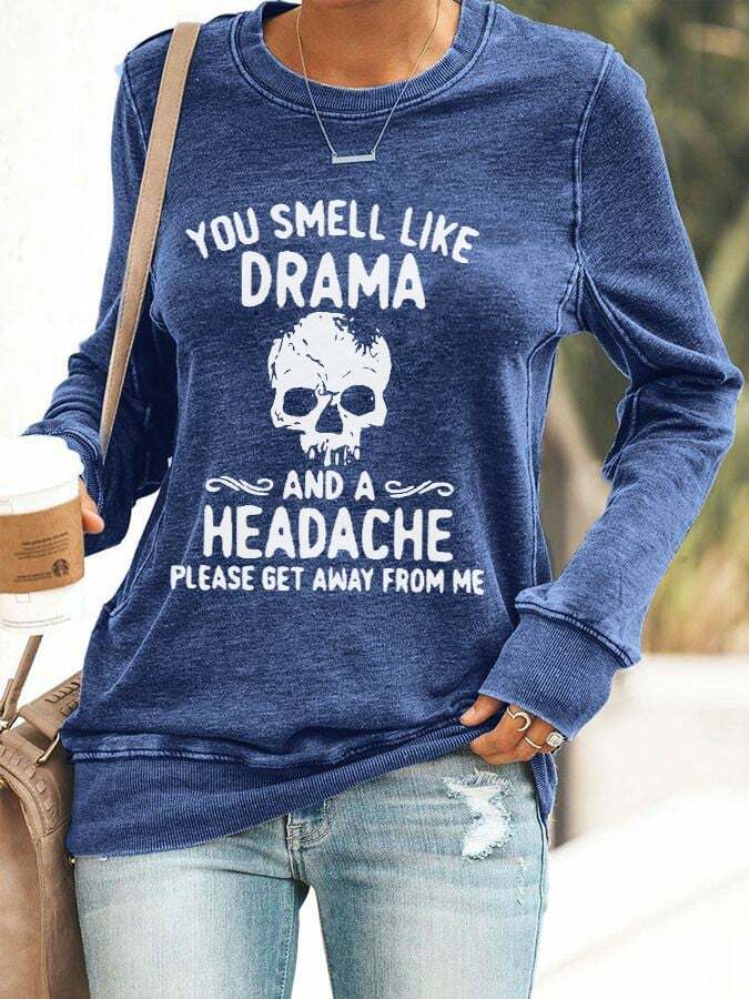 Women's Halloween You Smell Like Drama And A Headache Printed Casual Sweatshirt