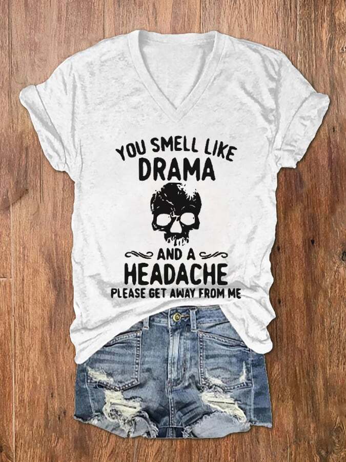Women's Halloween You Smell Like Drama And A Headache Print V-Neck T-Shirt