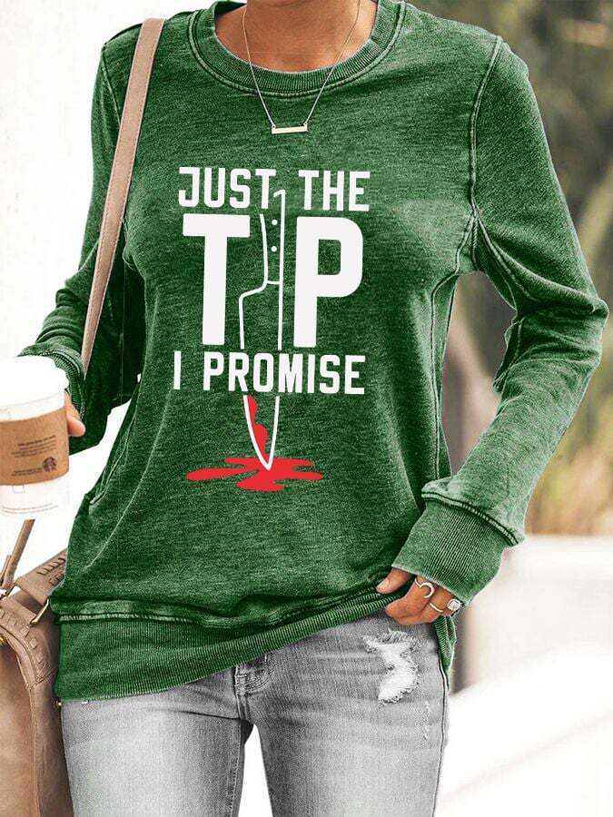 Women's Just The Tip I Promise Sweatshirt