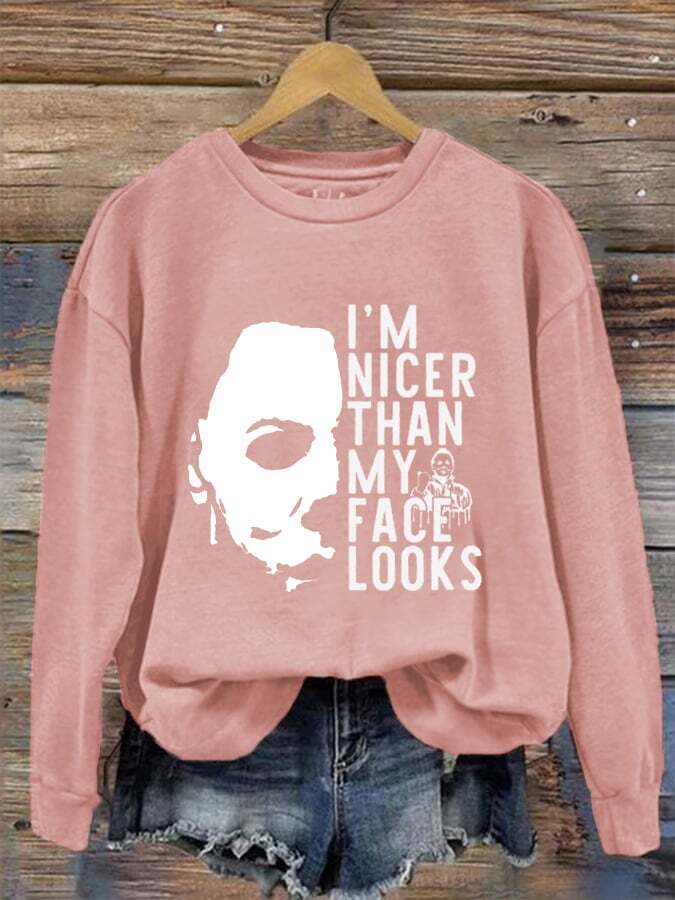 Women's I'm Nicer Than My Face Looks Sweatshirt